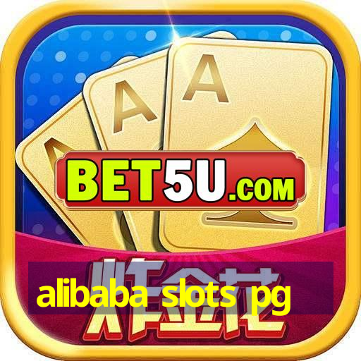 alibaba slots pg